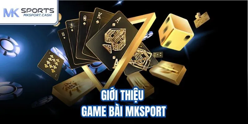 Giới thiệu game bài mksport