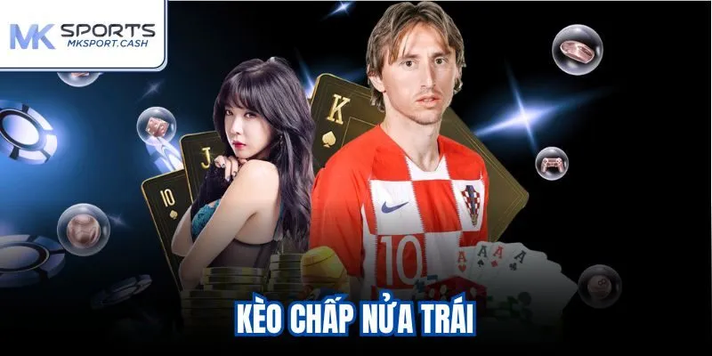 Kèo chấp nửa trái