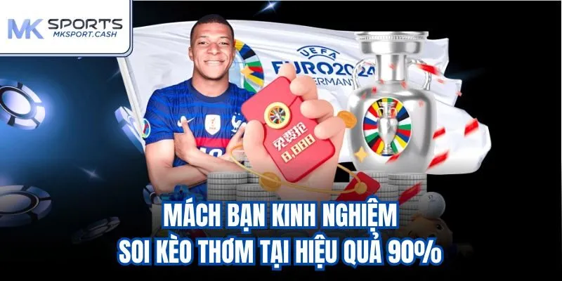 Mách bạn kinh nghiệm soi kèo thơm tại hiệu quả 90%